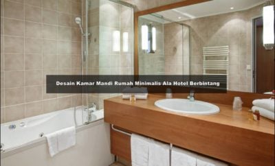 20 Kumpulan Desain Kamar Mandi Hotel Berbintang Istimewa Banget