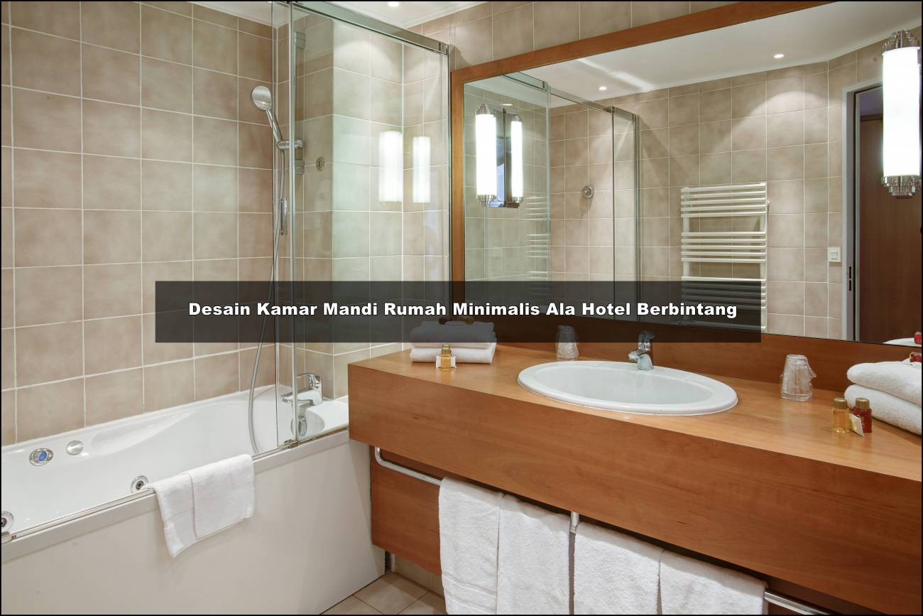 79 New Desain Kamar Mandi Hotel Bintang 3 Istimewa Banget