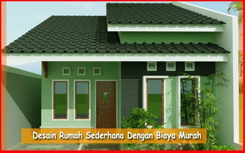 37 Kumpulan Desain Rumah Minimalis Murah Biaya Murah untuk Dibangun